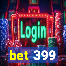 bet 399